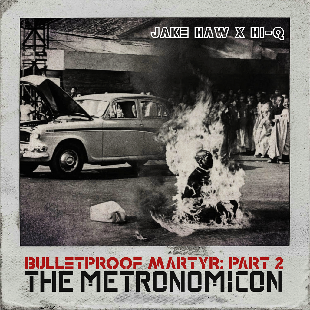 Jake Haw x Hi-Q - Bulletproof Martyr Part 2: The Metronomicon Limited Edition CD