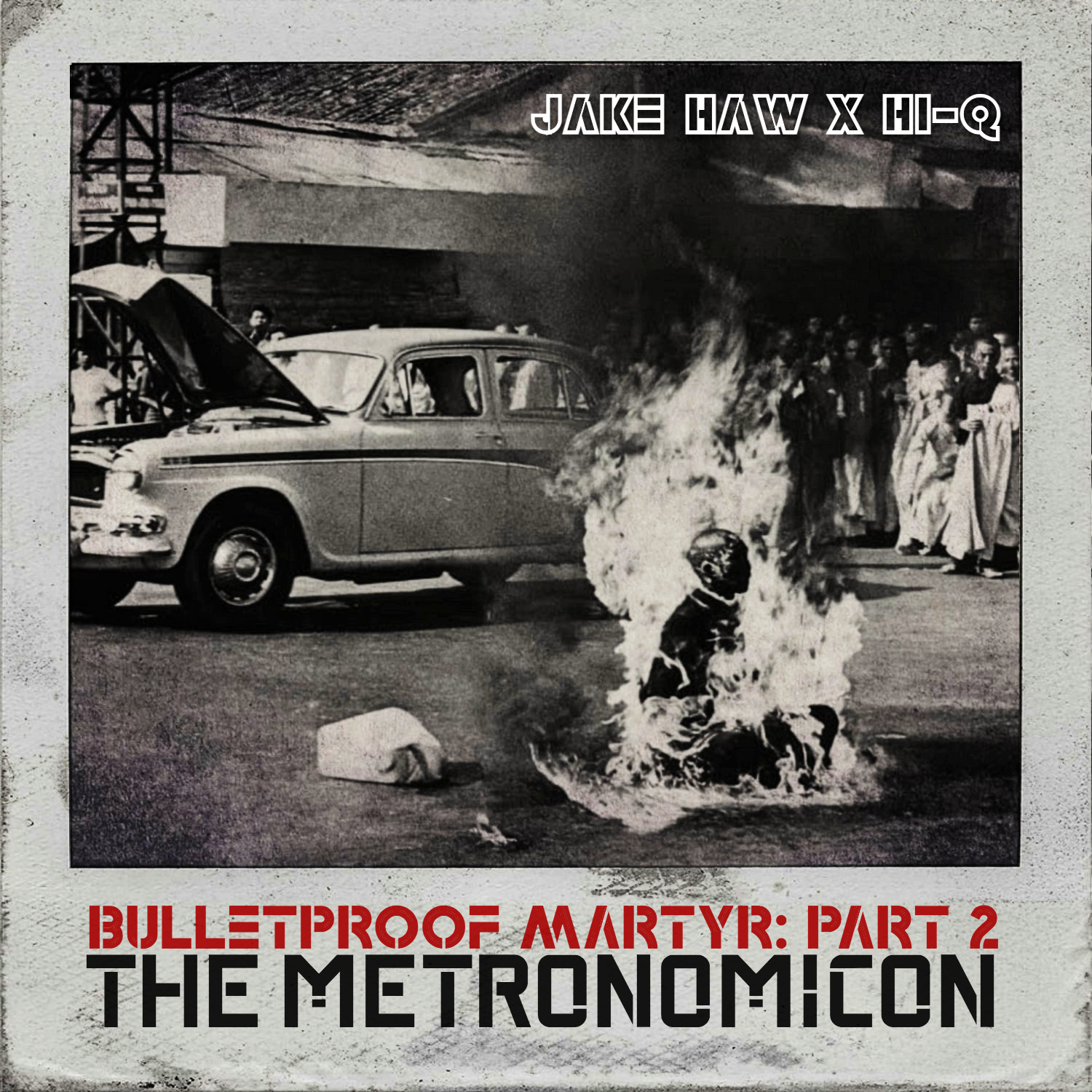 Jake Haw x Hi-Q - Bulletproof Martyr Part 2: The Metronomicon Limited Edition CD