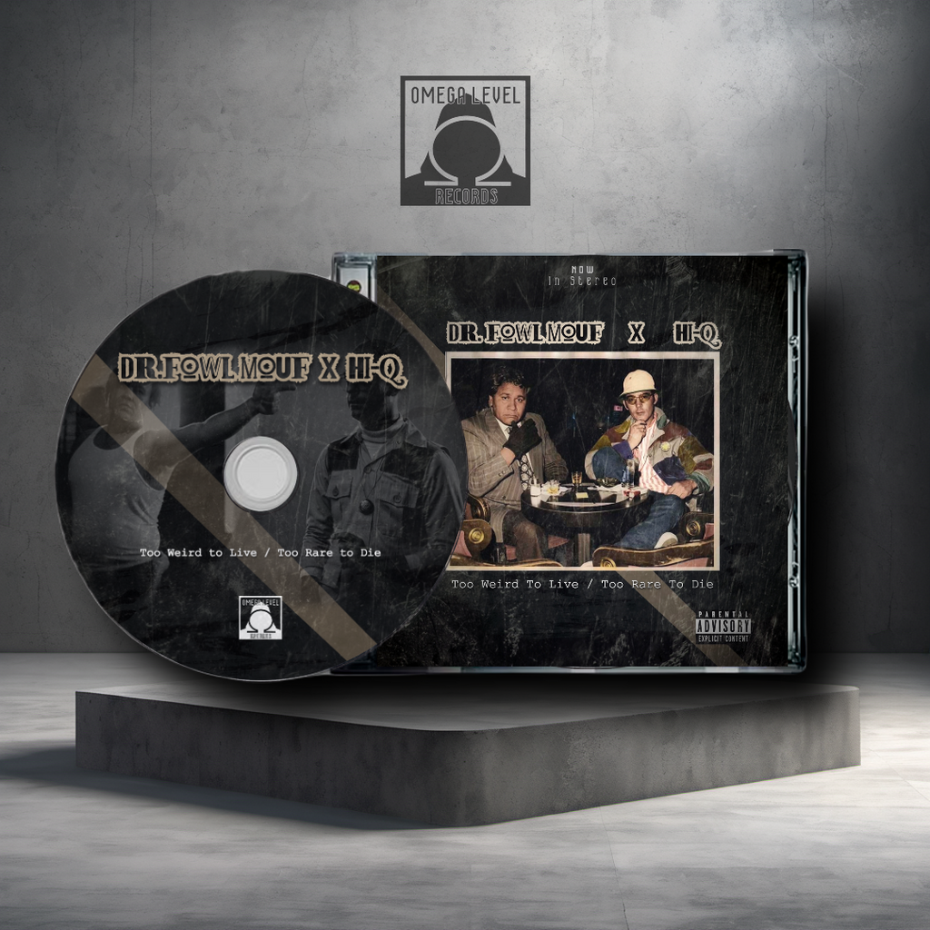 Dr.FowlMouf x Hi-Q - Too Weird To Live / Too Rare To Die Limited Edition CD's