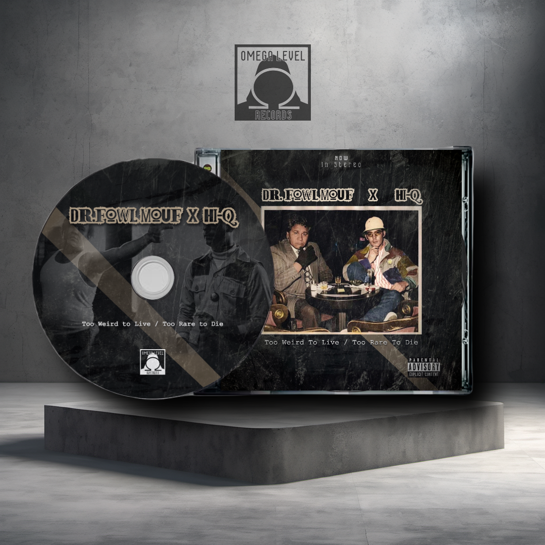 Dr.FowlMouf x Hi-Q - Too Weird To Live / Too Rare To Die Limited Edition CD's