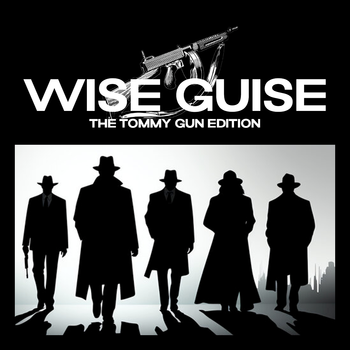Wise Guise - The Tommy Gun Edition Limited Edition Double Disc